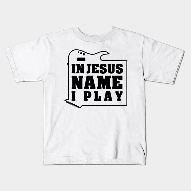 'In Jesus' Name I Play' Cool Guitar Christians Gift Kids T-Shirt by ourwackyhome